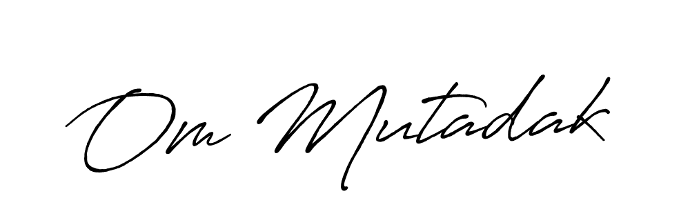 Also You can easily find your signature by using the search form. We will create Om Mutadak name handwritten signature images for you free of cost using Antro_Vectra_Bolder sign style. Om Mutadak signature style 7 images and pictures png