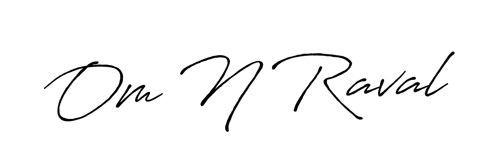 Use a signature maker to create a handwritten signature online. With this signature software, you can design (Antro_Vectra_Bolder) your own signature for name Om N Raval. Om N Raval signature style 7 images and pictures png