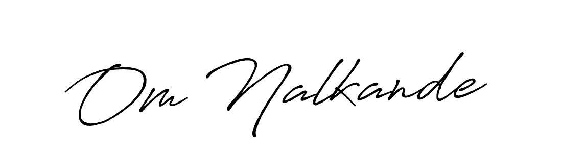 It looks lik you need a new signature style for name Om Nalkande. Design unique handwritten (Antro_Vectra_Bolder) signature with our free signature maker in just a few clicks. Om Nalkande signature style 7 images and pictures png