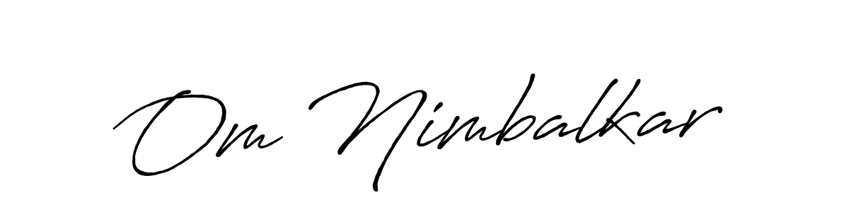 It looks lik you need a new signature style for name Om Nimbalkar. Design unique handwritten (Antro_Vectra_Bolder) signature with our free signature maker in just a few clicks. Om Nimbalkar signature style 7 images and pictures png
