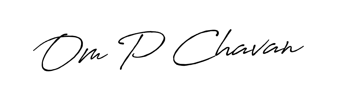 Once you've used our free online signature maker to create your best signature Antro_Vectra_Bolder style, it's time to enjoy all of the benefits that Om P Chavan name signing documents. Om P Chavan signature style 7 images and pictures png