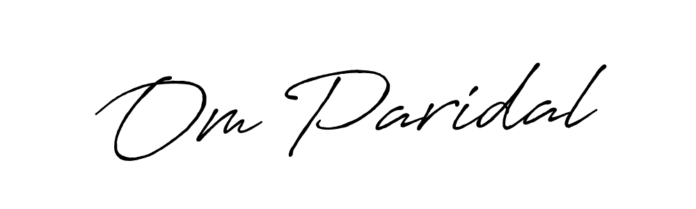 Also we have Om Paridal name is the best signature style. Create professional handwritten signature collection using Antro_Vectra_Bolder autograph style. Om Paridal signature style 7 images and pictures png