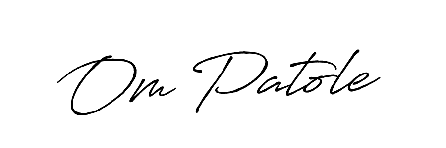 Antro_Vectra_Bolder is a professional signature style that is perfect for those who want to add a touch of class to their signature. It is also a great choice for those who want to make their signature more unique. Get Om Patole name to fancy signature for free. Om Patole signature style 7 images and pictures png