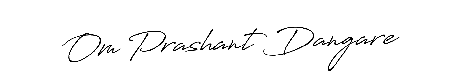 Make a beautiful signature design for name Om Prashant Dangare. With this signature (Antro_Vectra_Bolder) style, you can create a handwritten signature for free. Om Prashant Dangare signature style 7 images and pictures png