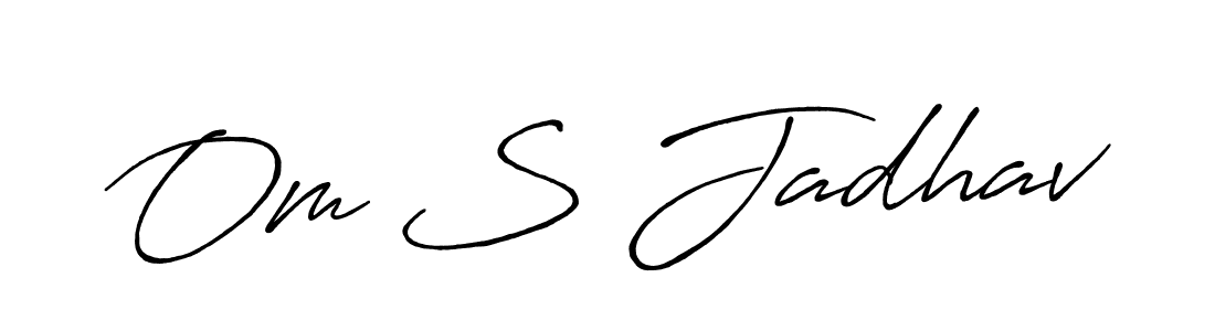 Use a signature maker to create a handwritten signature online. With this signature software, you can design (Antro_Vectra_Bolder) your own signature for name Om S Jadhav. Om S Jadhav signature style 7 images and pictures png