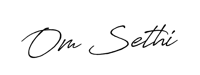 Also You can easily find your signature by using the search form. We will create Om Sethi name handwritten signature images for you free of cost using Antro_Vectra_Bolder sign style. Om Sethi signature style 7 images and pictures png