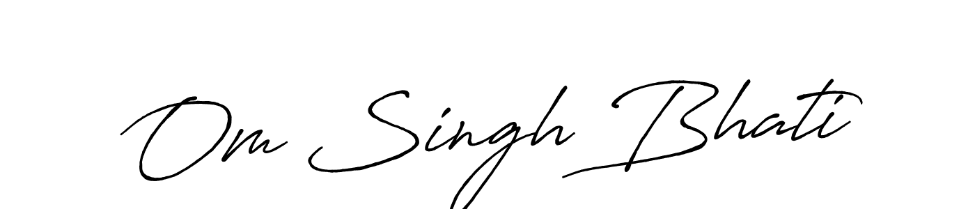 How to make Om Singh Bhati signature? Antro_Vectra_Bolder is a professional autograph style. Create handwritten signature for Om Singh Bhati name. Om Singh Bhati signature style 7 images and pictures png