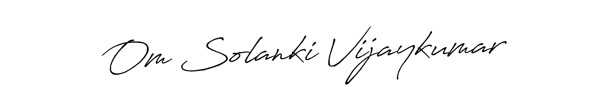 Use a signature maker to create a handwritten signature online. With this signature software, you can design (Antro_Vectra_Bolder) your own signature for name Om Solanki Vijaykumar. Om Solanki Vijaykumar signature style 7 images and pictures png