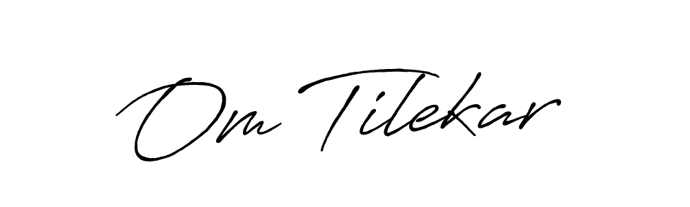 Make a short Om Tilekar signature style. Manage your documents anywhere anytime using Antro_Vectra_Bolder. Create and add eSignatures, submit forms, share and send files easily. Om Tilekar signature style 7 images and pictures png