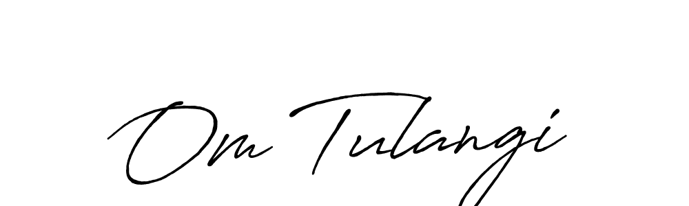 Om Tulangi stylish signature style. Best Handwritten Sign (Antro_Vectra_Bolder) for my name. Handwritten Signature Collection Ideas for my name Om Tulangi. Om Tulangi signature style 7 images and pictures png