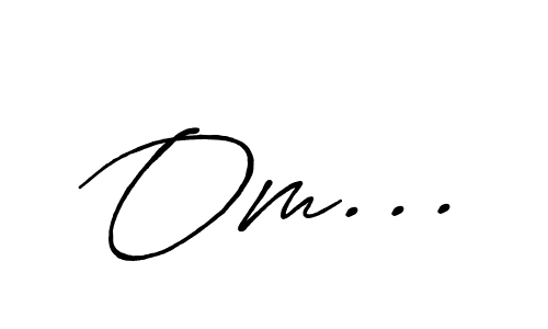 Also You can easily find your signature by using the search form. We will create Om... name handwritten signature images for you free of cost using Antro_Vectra_Bolder sign style. Om... signature style 7 images and pictures png