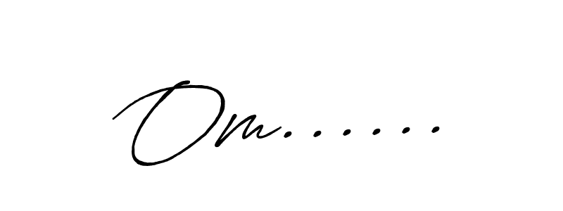 Make a beautiful signature design for name Om....... With this signature (Antro_Vectra_Bolder) style, you can create a handwritten signature for free. Om...... signature style 7 images and pictures png