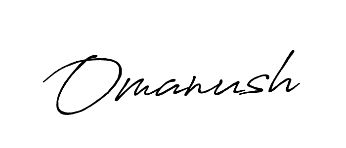 Also we have Omanush name is the best signature style. Create professional handwritten signature collection using Antro_Vectra_Bolder autograph style. Omanush signature style 7 images and pictures png