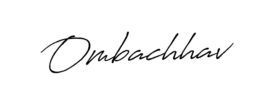 Similarly Antro_Vectra_Bolder is the best handwritten signature design. Signature creator online .You can use it as an online autograph creator for name Ombachhav. Ombachhav signature style 7 images and pictures png