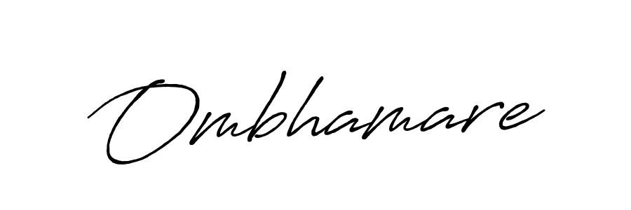 Also we have Ombhamare name is the best signature style. Create professional handwritten signature collection using Antro_Vectra_Bolder autograph style. Ombhamare signature style 7 images and pictures png
