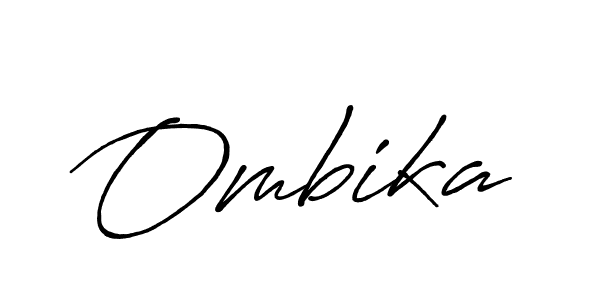 Make a beautiful signature design for name Ombika. With this signature (Antro_Vectra_Bolder) style, you can create a handwritten signature for free. Ombika signature style 7 images and pictures png