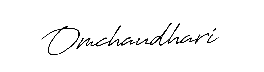 Omchaudhari stylish signature style. Best Handwritten Sign (Antro_Vectra_Bolder) for my name. Handwritten Signature Collection Ideas for my name Omchaudhari. Omchaudhari signature style 7 images and pictures png