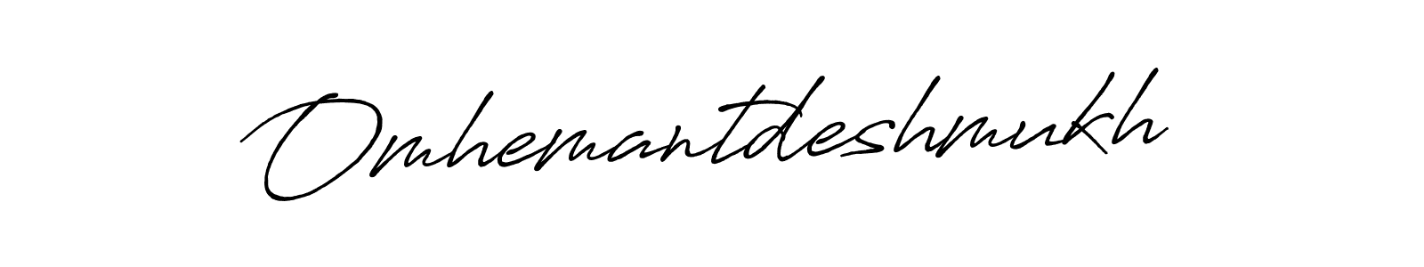 Design your own signature with our free online signature maker. With this signature software, you can create a handwritten (Antro_Vectra_Bolder) signature for name Omhemantdeshmukh. Omhemantdeshmukh signature style 7 images and pictures png