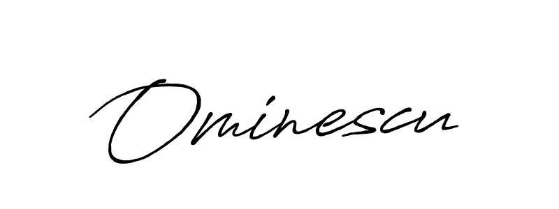 Use a signature maker to create a handwritten signature online. With this signature software, you can design (Antro_Vectra_Bolder) your own signature for name Ominescu. Ominescu signature style 7 images and pictures png