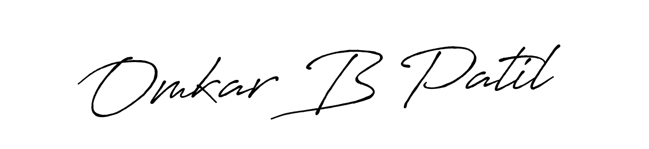 Omkar B Patil stylish signature style. Best Handwritten Sign (Antro_Vectra_Bolder) for my name. Handwritten Signature Collection Ideas for my name Omkar B Patil. Omkar B Patil signature style 7 images and pictures png