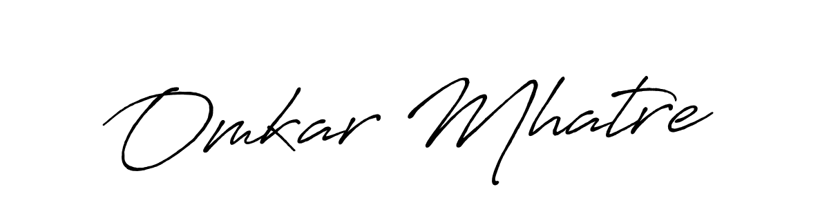 Design your own signature with our free online signature maker. With this signature software, you can create a handwritten (Antro_Vectra_Bolder) signature for name Omkar Mhatre. Omkar Mhatre signature style 7 images and pictures png