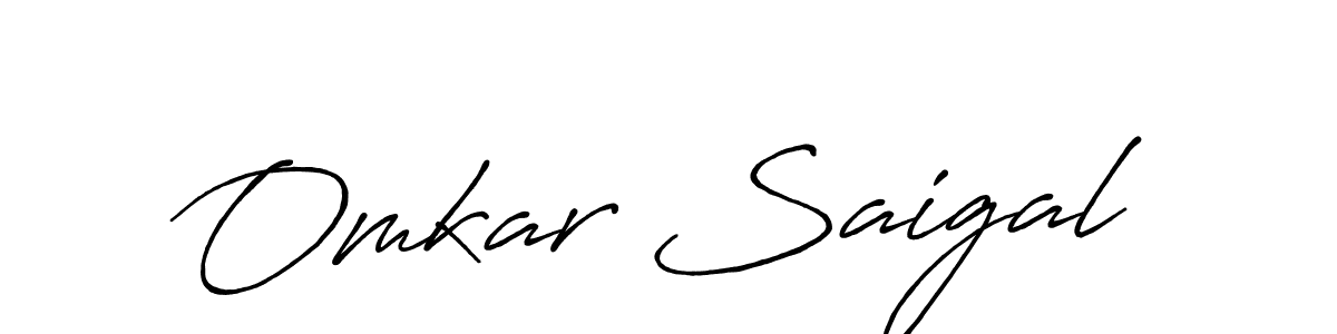 Make a short Omkar Saigal signature style. Manage your documents anywhere anytime using Antro_Vectra_Bolder. Create and add eSignatures, submit forms, share and send files easily. Omkar Saigal signature style 7 images and pictures png