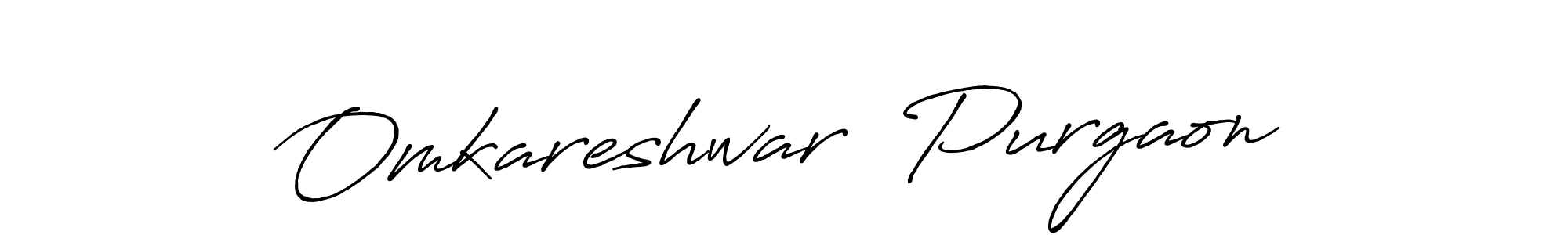 Create a beautiful signature design for name Omkareshwar  Purgaon. With this signature (Antro_Vectra_Bolder) fonts, you can make a handwritten signature for free. Omkareshwar  Purgaon signature style 7 images and pictures png