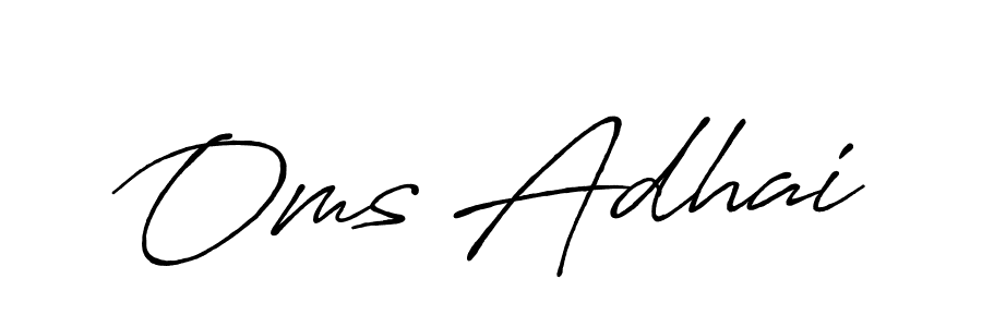 You should practise on your own different ways (Antro_Vectra_Bolder) to write your name (Oms Adhai) in signature. don't let someone else do it for you. Oms Adhai signature style 7 images and pictures png