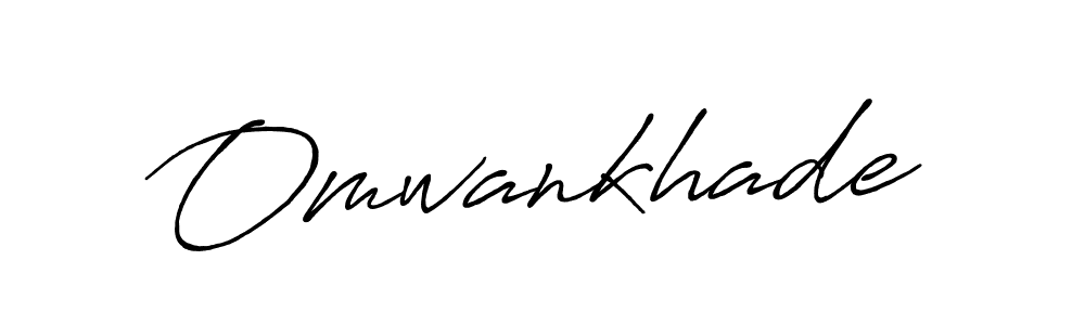 Also we have Omwankhade name is the best signature style. Create professional handwritten signature collection using Antro_Vectra_Bolder autograph style. Omwankhade signature style 7 images and pictures png