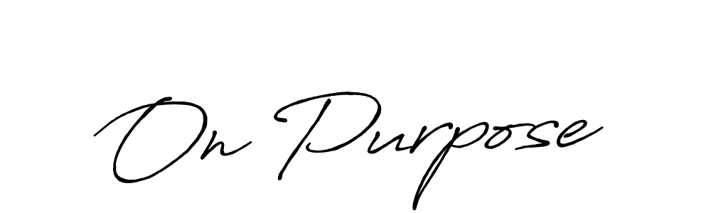 Also we have On Purpose name is the best signature style. Create professional handwritten signature collection using Antro_Vectra_Bolder autograph style. On Purpose signature style 7 images and pictures png