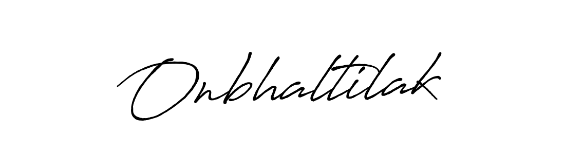 Use a signature maker to create a handwritten signature online. With this signature software, you can design (Antro_Vectra_Bolder) your own signature for name Onbhaltilak. Onbhaltilak signature style 7 images and pictures png