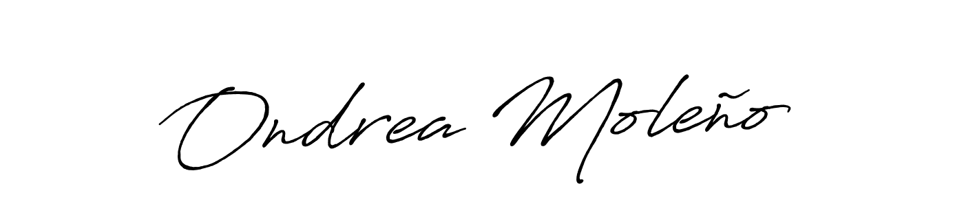 Similarly Antro_Vectra_Bolder is the best handwritten signature design. Signature creator online .You can use it as an online autograph creator for name Ondrea Moleño. Ondrea Moleño signature style 7 images and pictures png