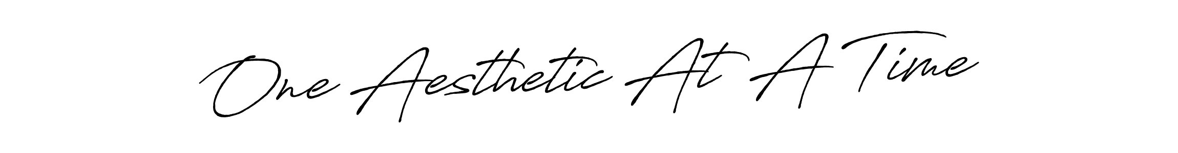 One Aesthetic At A Time stylish signature style. Best Handwritten Sign (Antro_Vectra_Bolder) for my name. Handwritten Signature Collection Ideas for my name One Aesthetic At A Time. One Aesthetic At A Time signature style 7 images and pictures png