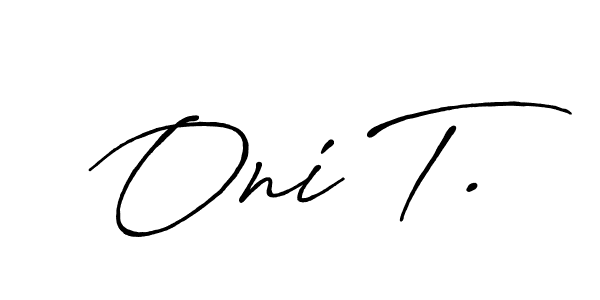 Create a beautiful signature design for name Oni T.. With this signature (Antro_Vectra_Bolder) fonts, you can make a handwritten signature for free. Oni T. signature style 7 images and pictures png