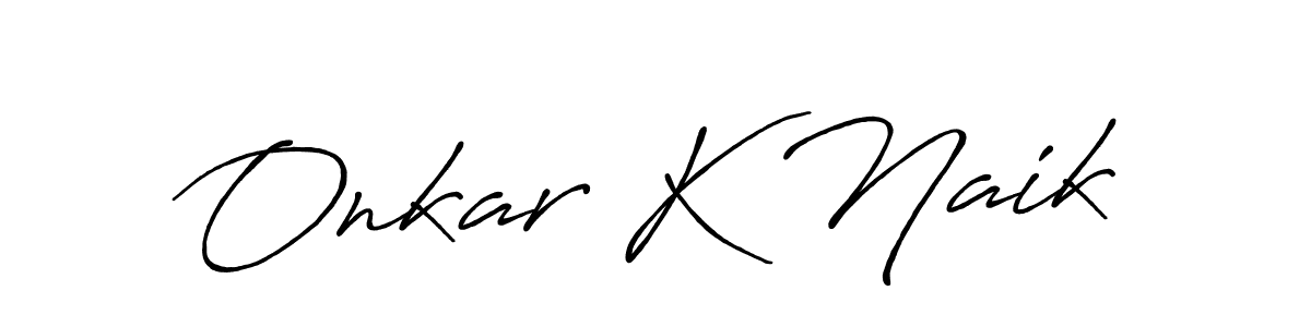 Make a short Onkar K Naik signature style. Manage your documents anywhere anytime using Antro_Vectra_Bolder. Create and add eSignatures, submit forms, share and send files easily. Onkar K Naik signature style 7 images and pictures png