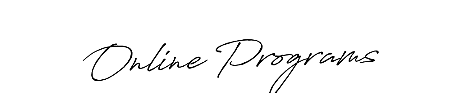 How to make Online Programs name signature. Use Antro_Vectra_Bolder style for creating short signs online. This is the latest handwritten sign. Online Programs signature style 7 images and pictures png