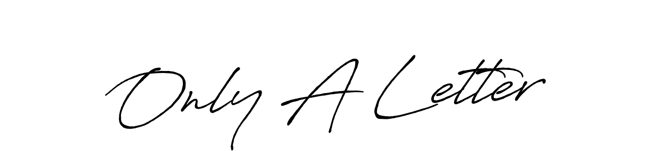 Make a beautiful signature design for name Only A Letter. With this signature (Antro_Vectra_Bolder) style, you can create a handwritten signature for free. Only A Letter signature style 7 images and pictures png