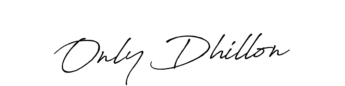 Similarly Antro_Vectra_Bolder is the best handwritten signature design. Signature creator online .You can use it as an online autograph creator for name Only Dhillon. Only Dhillon signature style 7 images and pictures png