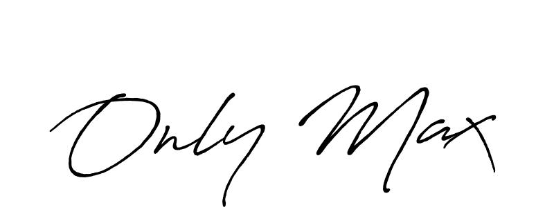Use a signature maker to create a handwritten signature online. With this signature software, you can design (Antro_Vectra_Bolder) your own signature for name Only Max. Only Max signature style 7 images and pictures png