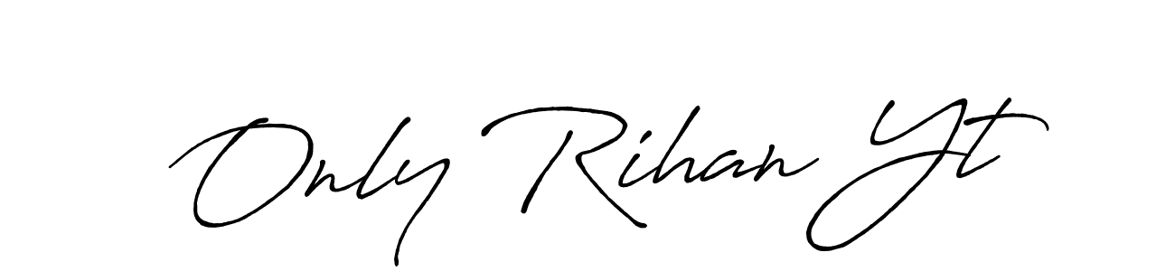 You should practise on your own different ways (Antro_Vectra_Bolder) to write your name (Only Rihan Yt) in signature. don't let someone else do it for you. Only Rihan Yt signature style 7 images and pictures png