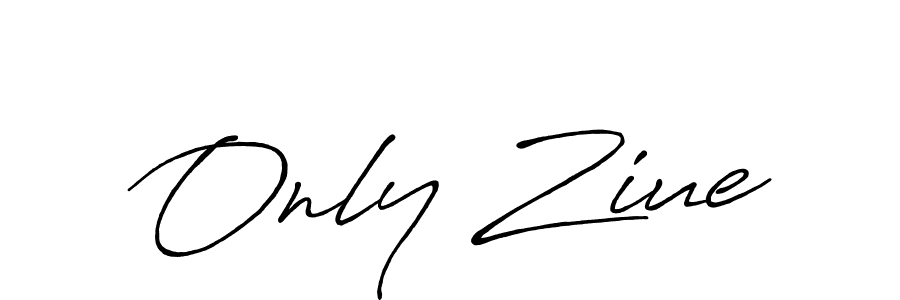 Design your own signature with our free online signature maker. With this signature software, you can create a handwritten (Antro_Vectra_Bolder) signature for name Only Ziue. Only Ziue signature style 7 images and pictures png