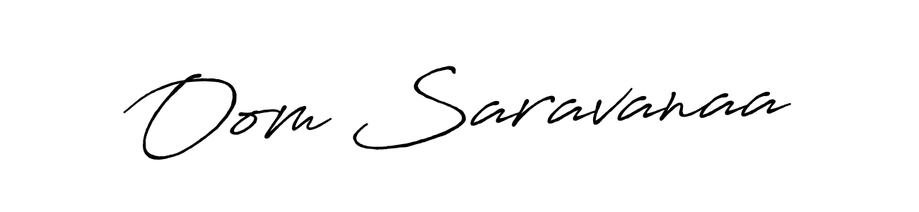 Create a beautiful signature design for name Oom Saravanaa. With this signature (Antro_Vectra_Bolder) fonts, you can make a handwritten signature for free. Oom Saravanaa signature style 7 images and pictures png