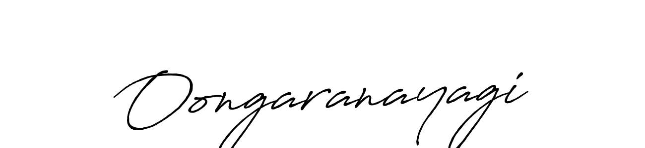 Also You can easily find your signature by using the search form. We will create Oongaranayagi name handwritten signature images for you free of cost using Antro_Vectra_Bolder sign style. Oongaranayagi signature style 7 images and pictures png