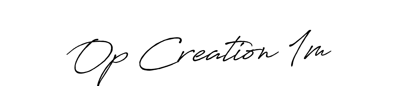 Op Creation 1m stylish signature style. Best Handwritten Sign (Antro_Vectra_Bolder) for my name. Handwritten Signature Collection Ideas for my name Op Creation 1m. Op Creation 1m signature style 7 images and pictures png