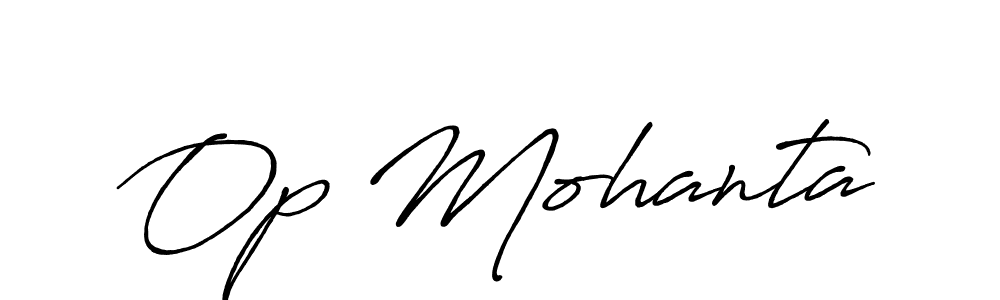 Make a short Op Mohanta signature style. Manage your documents anywhere anytime using Antro_Vectra_Bolder. Create and add eSignatures, submit forms, share and send files easily. Op Mohanta signature style 7 images and pictures png