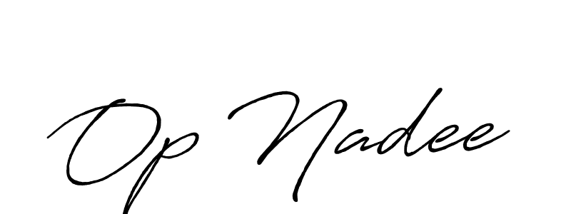 Once you've used our free online signature maker to create your best signature Antro_Vectra_Bolder style, it's time to enjoy all of the benefits that Op Nadee name signing documents. Op Nadee signature style 7 images and pictures png