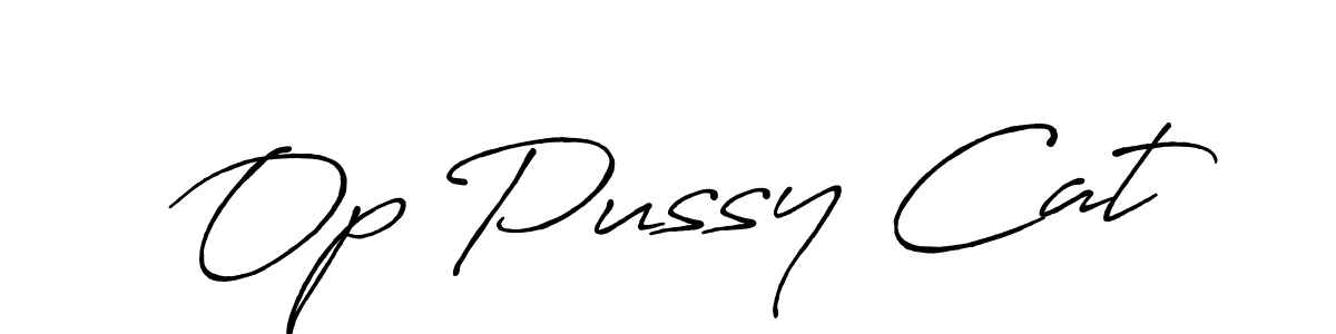 Make a beautiful signature design for name Op Pussy Cat. With this signature (Antro_Vectra_Bolder) style, you can create a handwritten signature for free. Op Pussy Cat signature style 7 images and pictures png