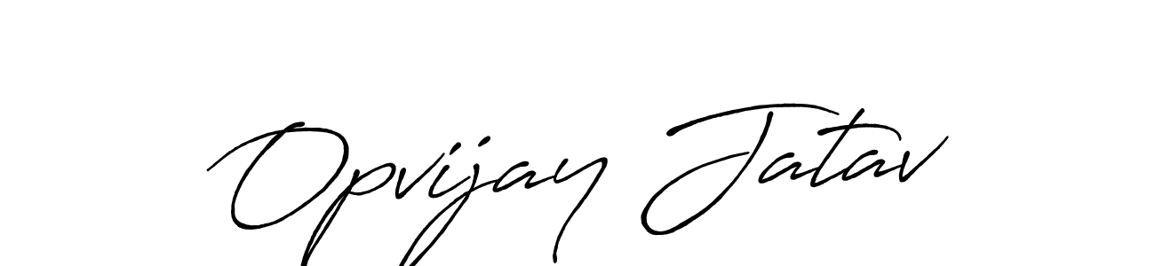 Also You can easily find your signature by using the search form. We will create Opvijay Jatav name handwritten signature images for you free of cost using Antro_Vectra_Bolder sign style. Opvijay Jatav signature style 7 images and pictures png