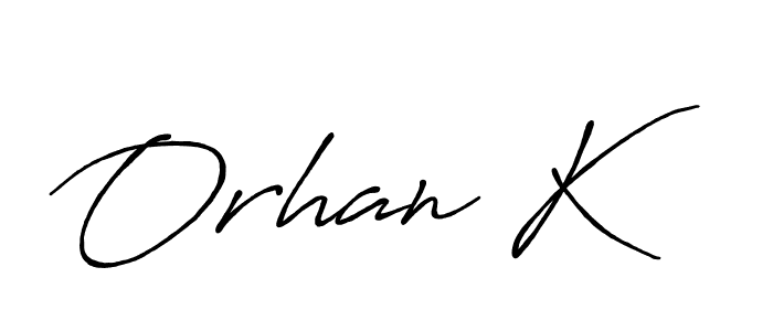 Make a beautiful signature design for name Orhan K. With this signature (Antro_Vectra_Bolder) style, you can create a handwritten signature for free. Orhan K signature style 7 images and pictures png