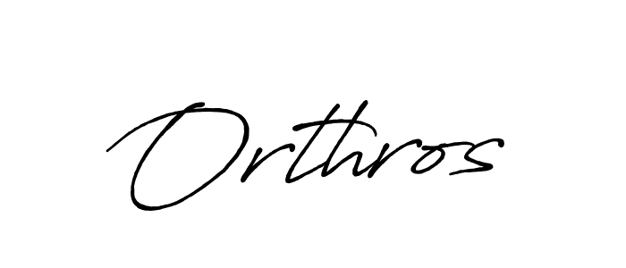 Create a beautiful signature design for name Orthros. With this signature (Antro_Vectra_Bolder) fonts, you can make a handwritten signature for free. Orthros signature style 7 images and pictures png